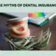 myths of dental insurance